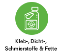 Kleb-, Dicht-, Schmierstoffe & Fette